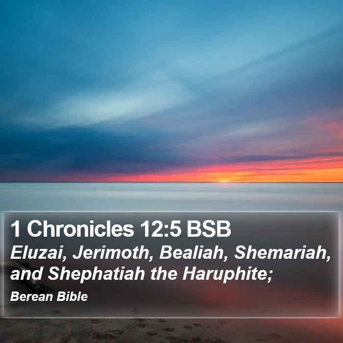 1 Chronicles 12:5 BSB Bible Study