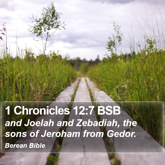 1 Chronicles 12:7 BSB Bible Study