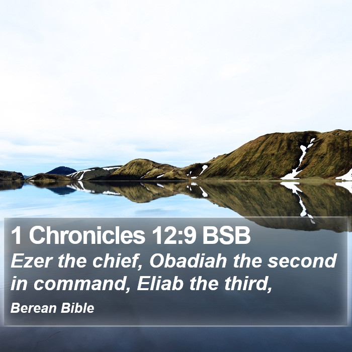 1 Chronicles 12:9 BSB Bible Study