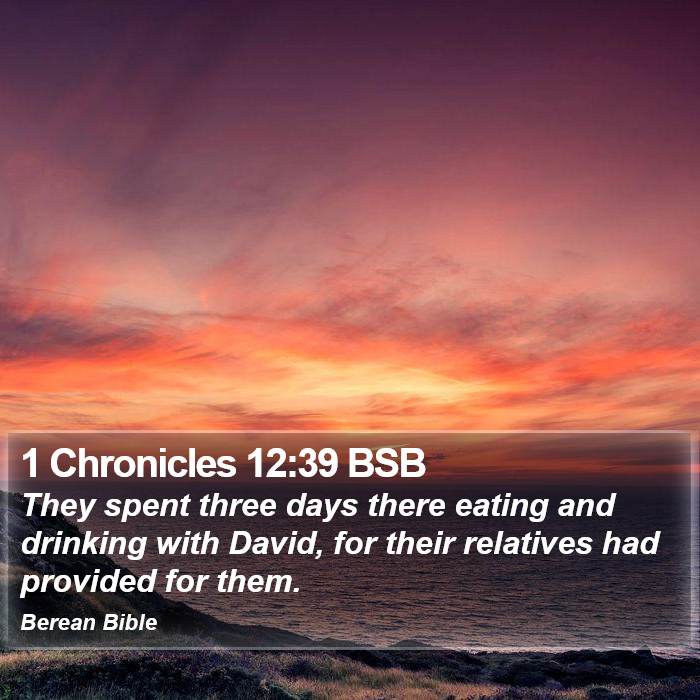 1 Chronicles 12:39 BSB Bible Study