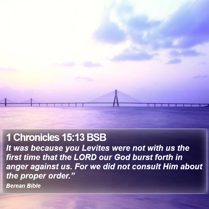 1 Chronicles 15:13 BSB Bible Study