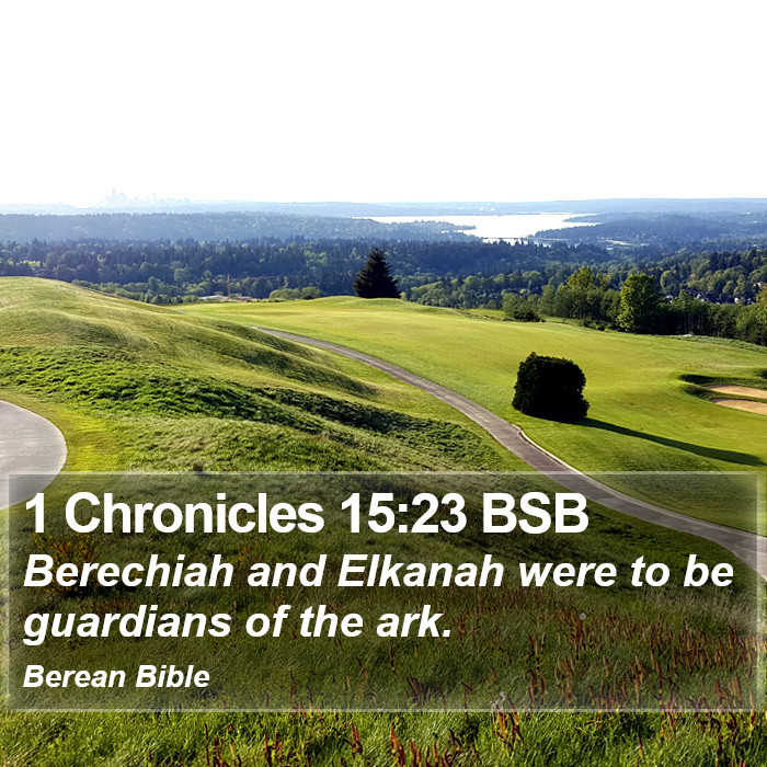 1 Chronicles 15:23 BSB Bible Study