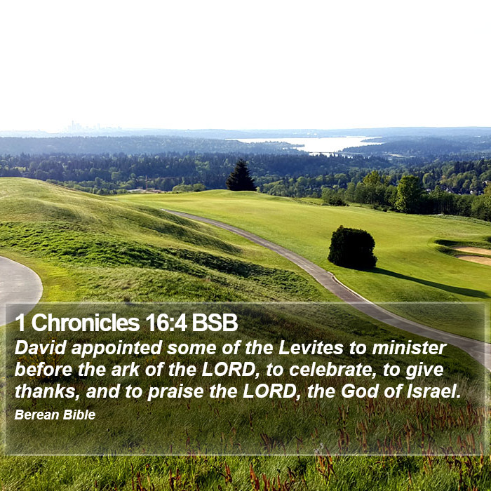 1 Chronicles 16:4 BSB Bible Study