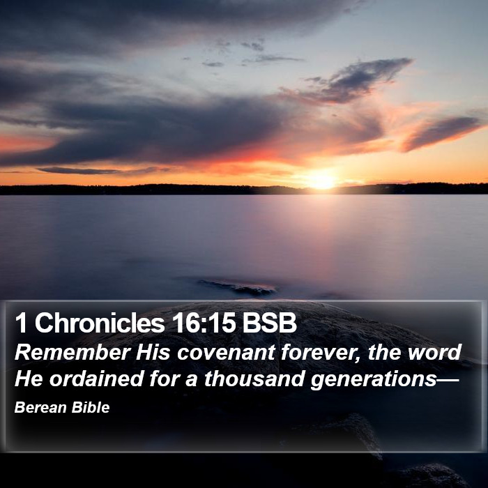 1 Chronicles 16:15 BSB Bible Study