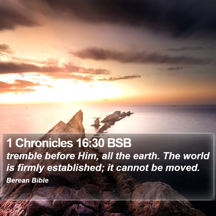 1 Chronicles 16:30 BSB Bible Study