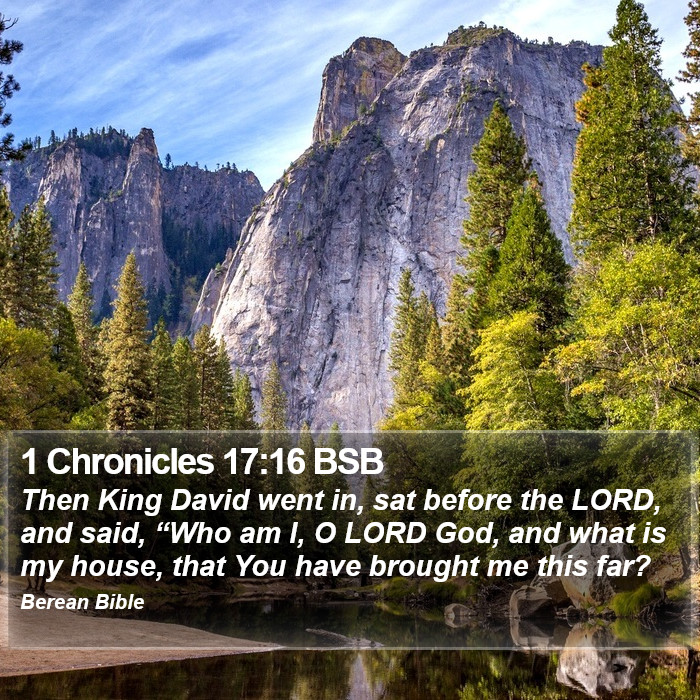 1 Chronicles 17:16 BSB Bible Study