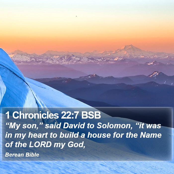 1 Chronicles 22:7 BSB Bible Study