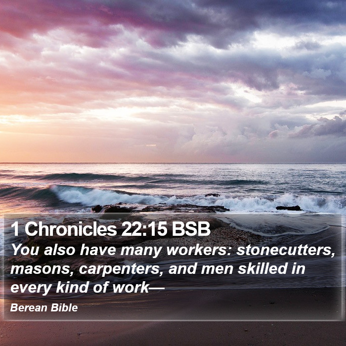 1 Chronicles 22:15 BSB Bible Study