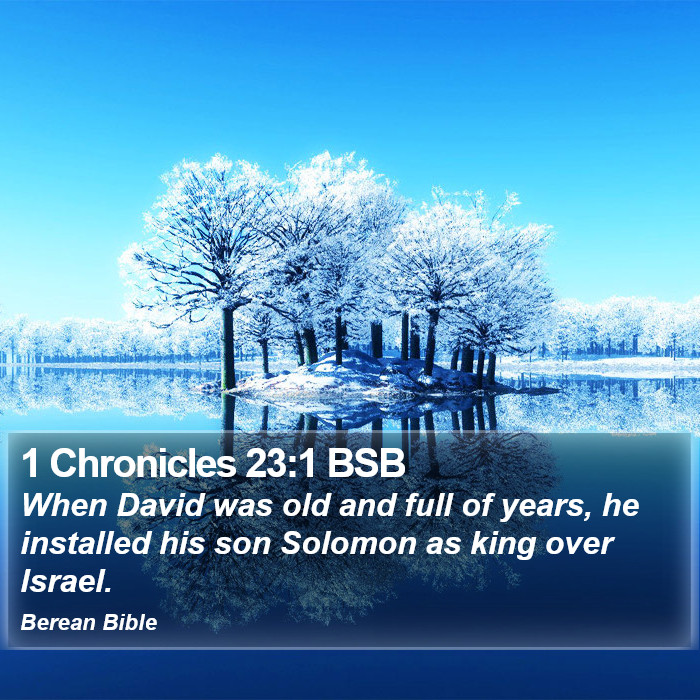 1 Chronicles 23:1 BSB Bible Study