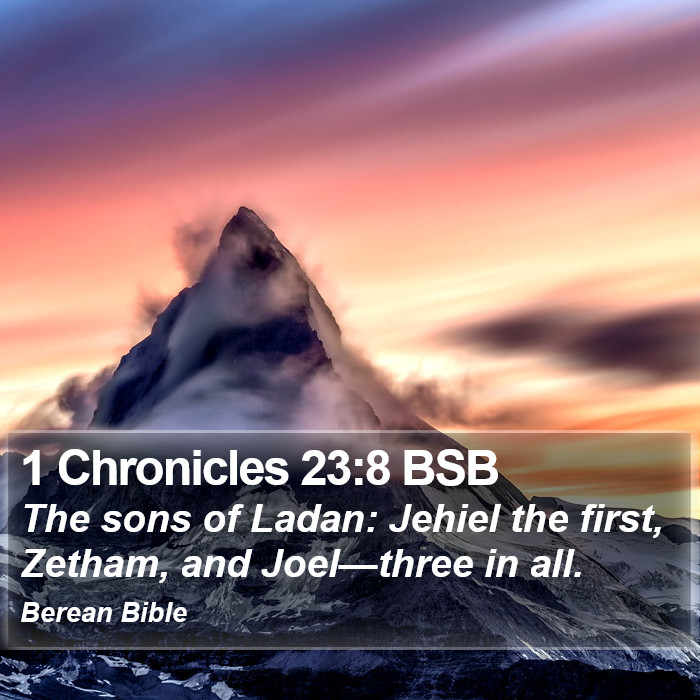 1 Chronicles 23:8 BSB Bible Study