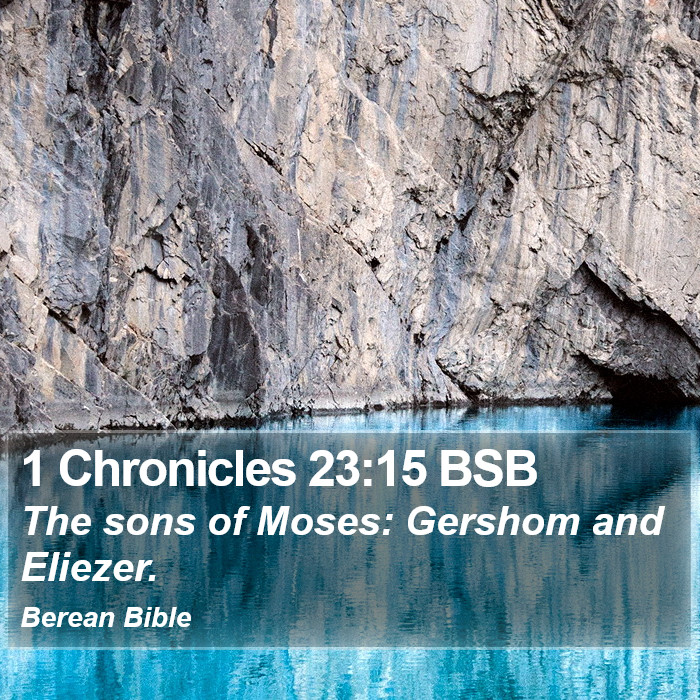 1 Chronicles 23:15 BSB Bible Study