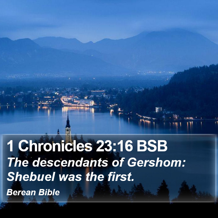 1 Chronicles 23:16 BSB Bible Study