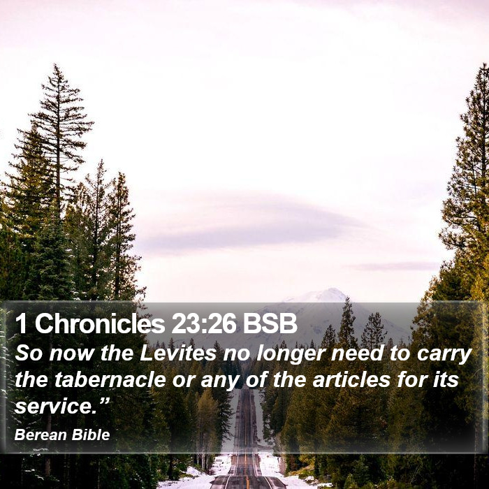 1 Chronicles 23:26 BSB Bible Study