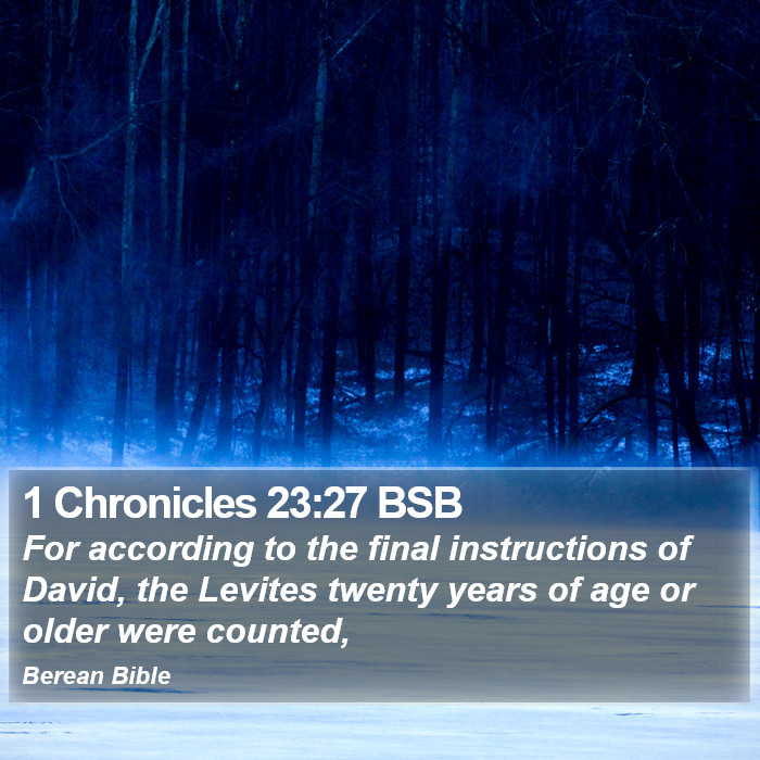 1 Chronicles 23:27 BSB Bible Study