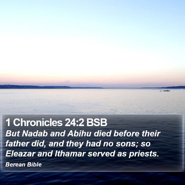 1 Chronicles 24:2 BSB Bible Study