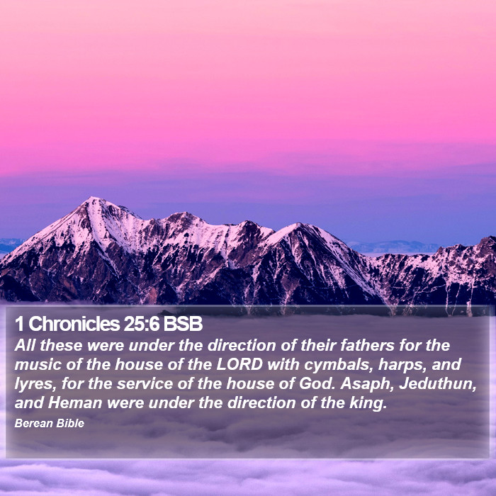 1 Chronicles 25:6 BSB Bible Study