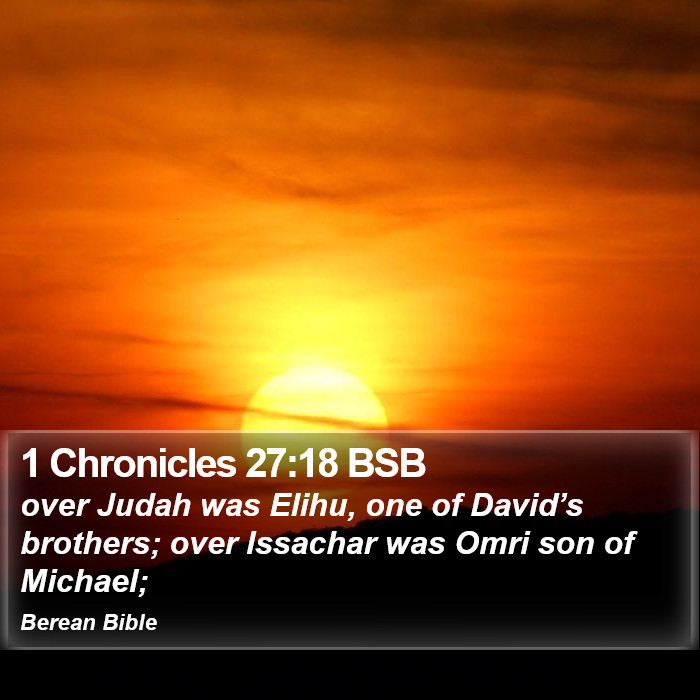 1 Chronicles 27:18 BSB Bible Study