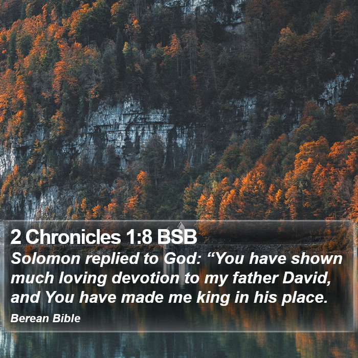 2 Chronicles 1:8 BSB Bible Study