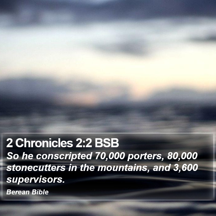 2 Chronicles 2:2 BSB Bible Study