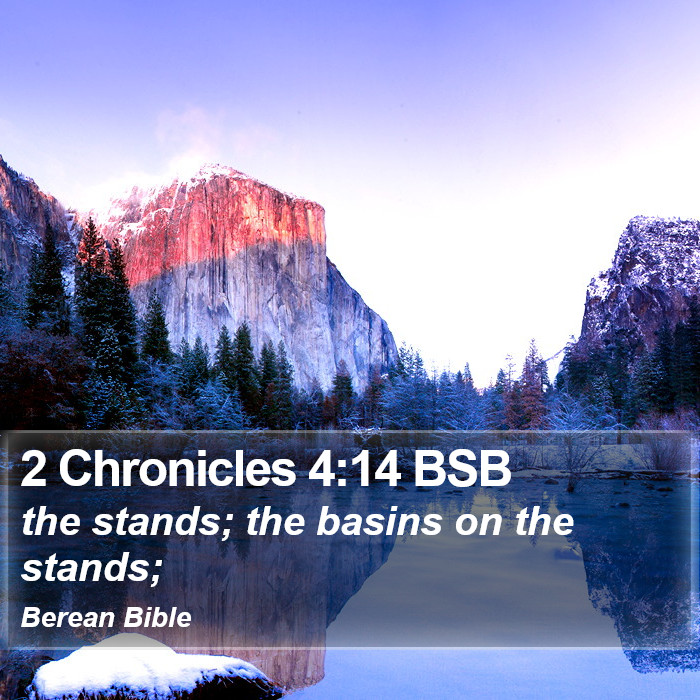 2 Chronicles 4:14 BSB Bible Study