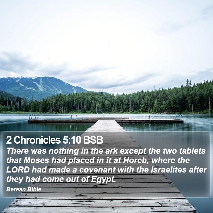 2 Chronicles 5:10 BSB Bible Study