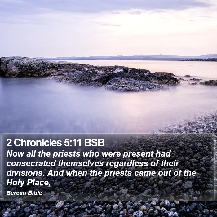 2 Chronicles 5:11 BSB Bible Study