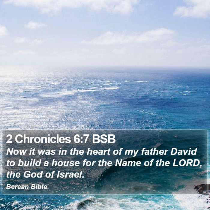 2 Chronicles 6:7 BSB Bible Study