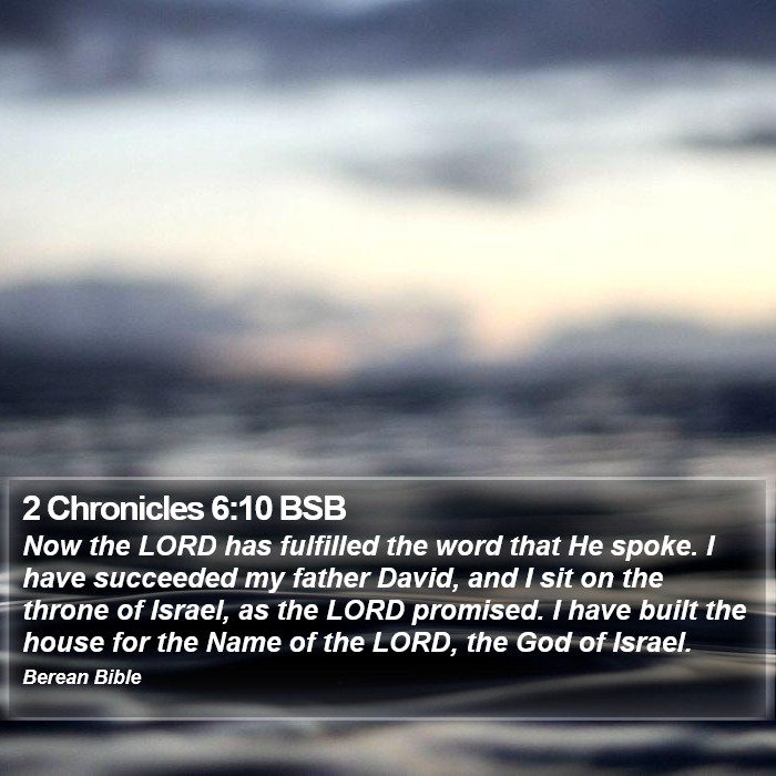 2 Chronicles 6:10 BSB Bible Study