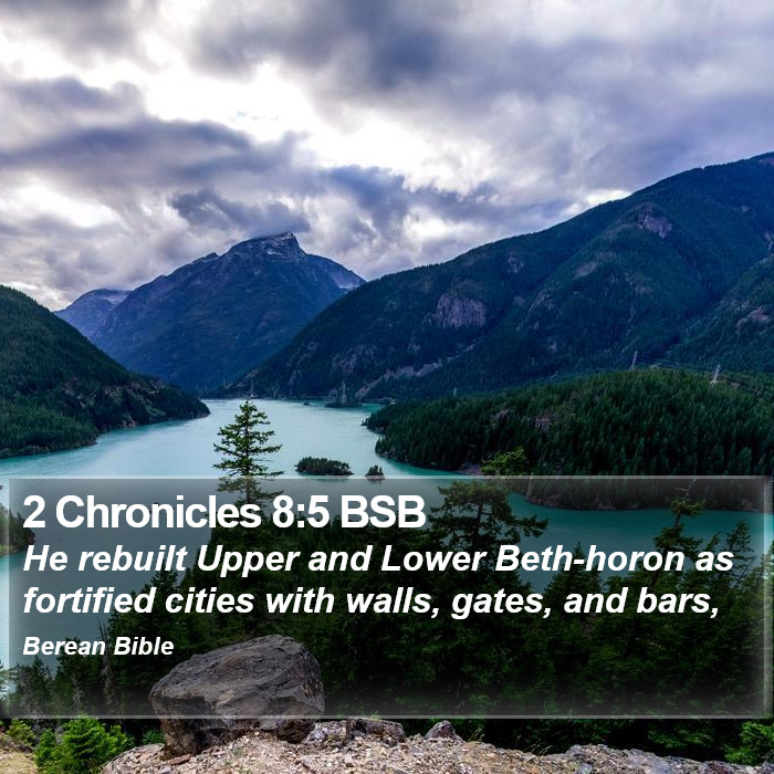 2 Chronicles 8:5 BSB Bible Study