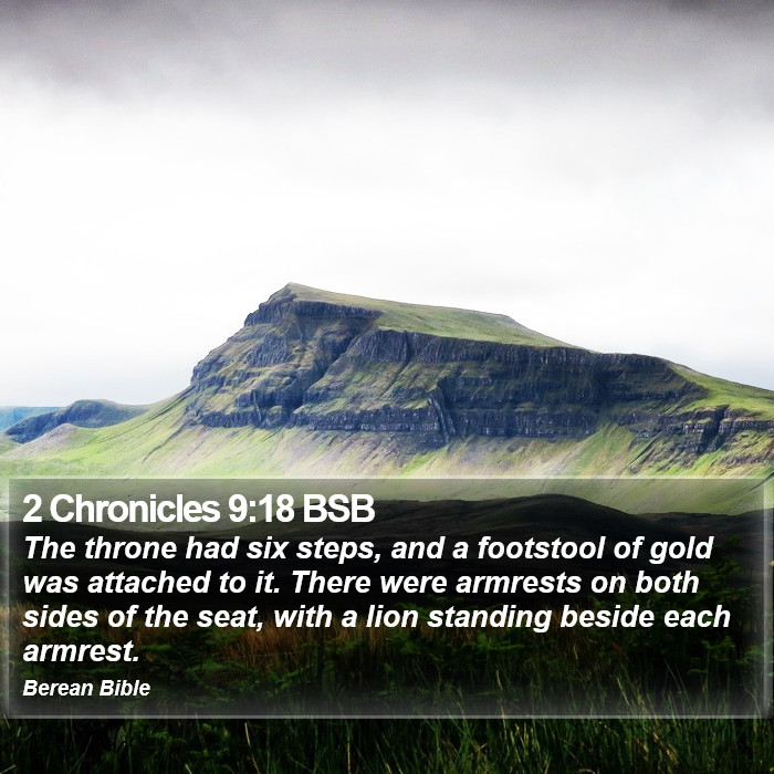 2 Chronicles 9:18 BSB Bible Study