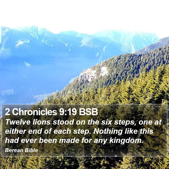 2 Chronicles 9:19 BSB Bible Study