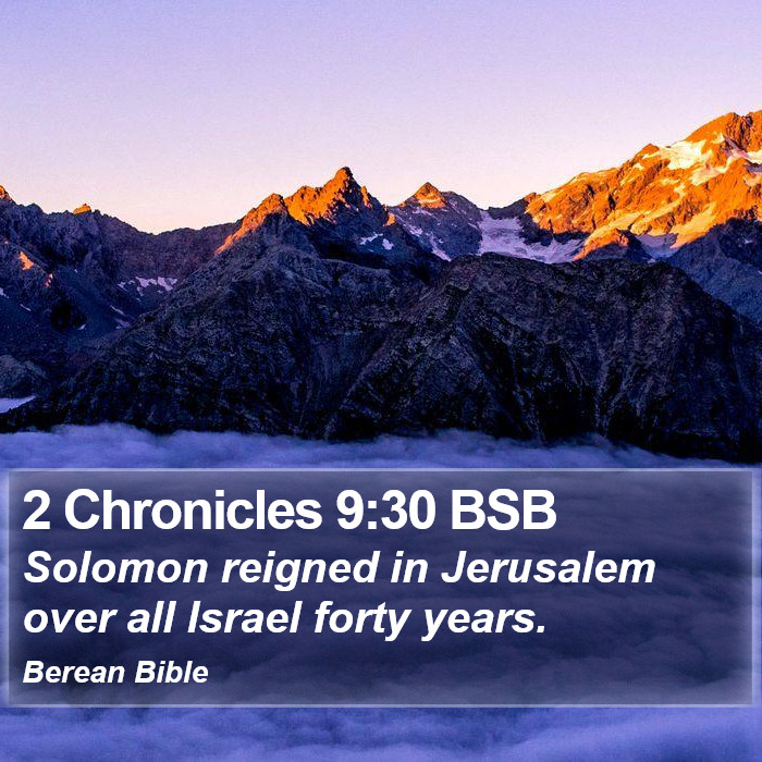 2 Chronicles 9:30 BSB Bible Study