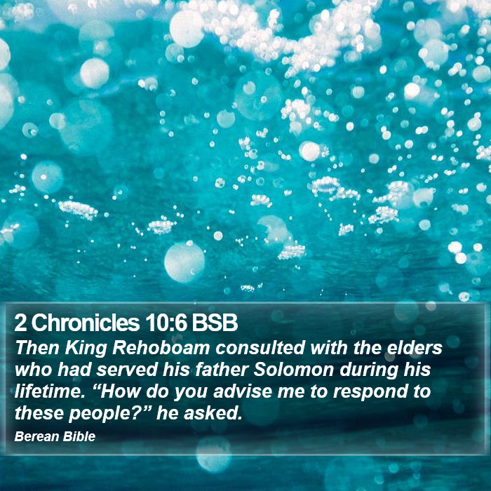 2 Chronicles 10:6 BSB Bible Study