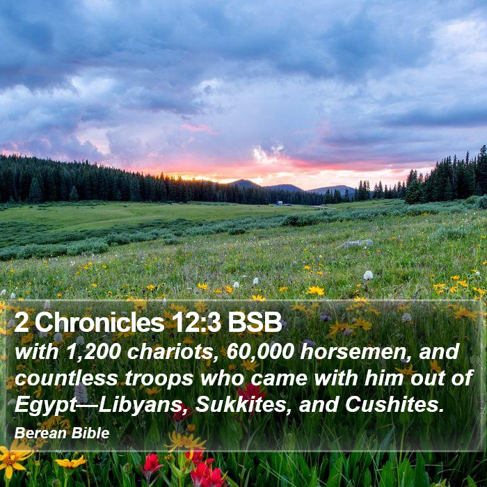 2 Chronicles 12:3 BSB Bible Study