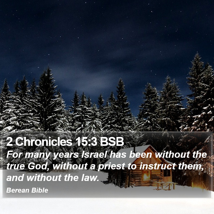 2 Chronicles 15:3 BSB Bible Study