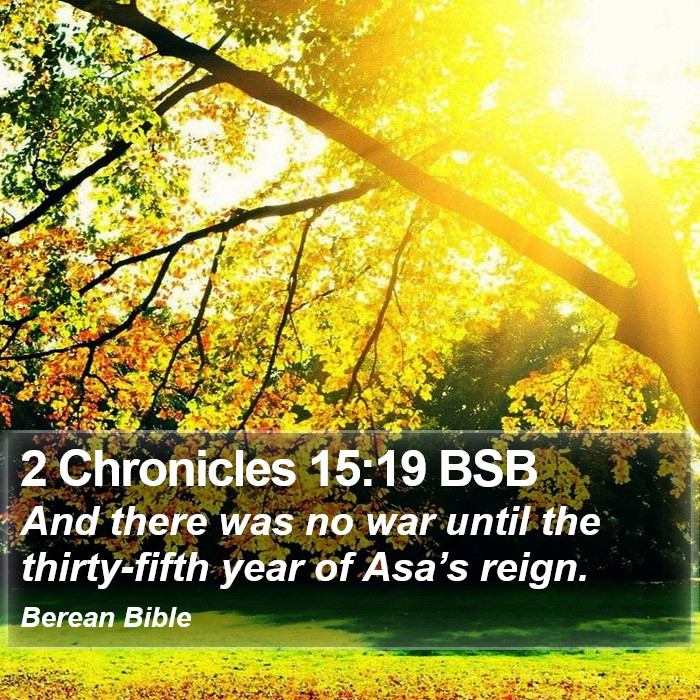 2 Chronicles 15:19 BSB Bible Study