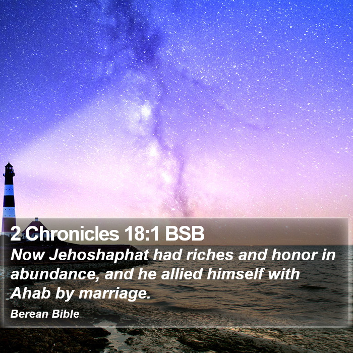 2 Chronicles 18:1 BSB Bible Study