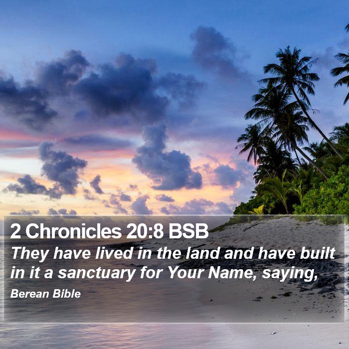 2 Chronicles 20:8 BSB Bible Study