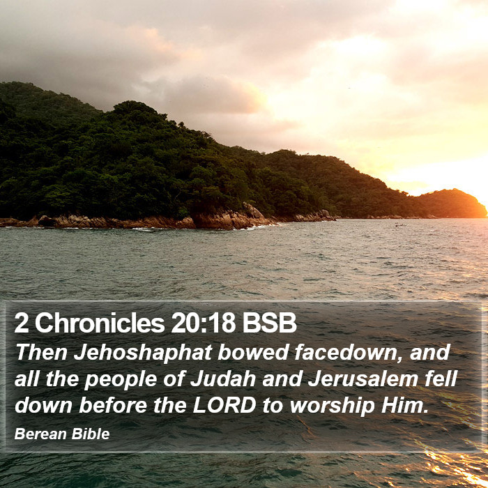 2 Chronicles 20:18 BSB Bible Study