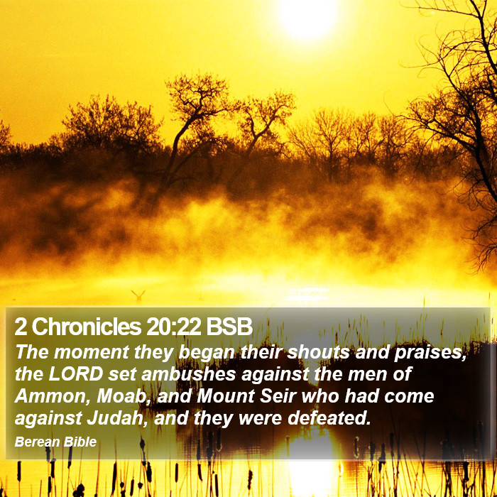 2 Chronicles 20:22 BSB Bible Study