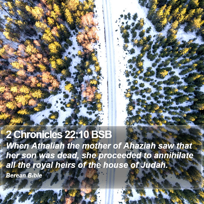 2 Chronicles 22:10 BSB Bible Study