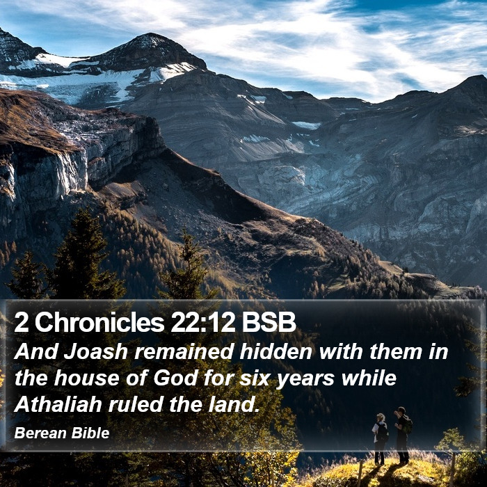 2 Chronicles 22:12 BSB Bible Study