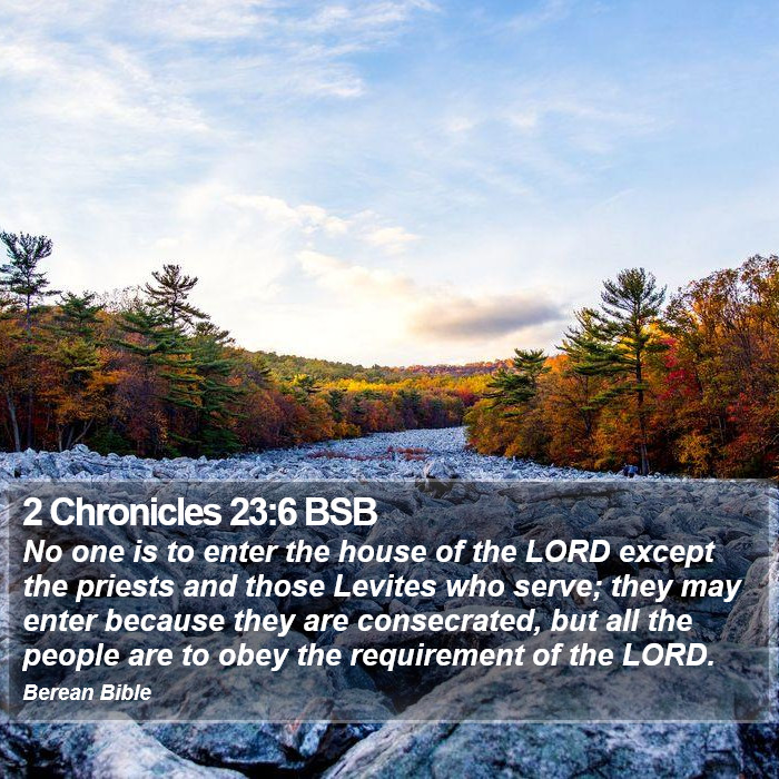 2 Chronicles 23:6 BSB Bible Study