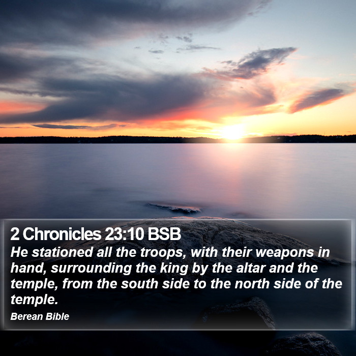 2 Chronicles 23:10 BSB Bible Study