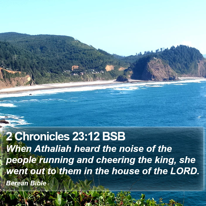 2 Chronicles 23:12 BSB Bible Study