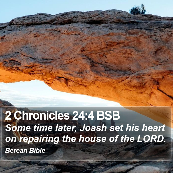 2 Chronicles 24:4 BSB Bible Study