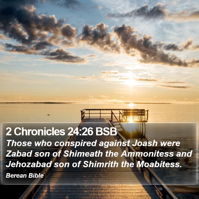 2 Chronicles 24:26 BSB Bible Study