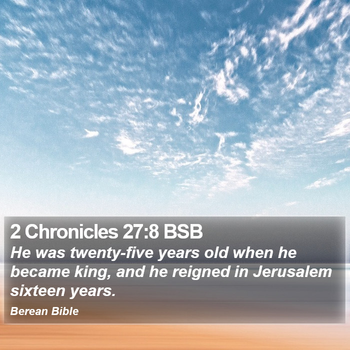 2 Chronicles 27:8 BSB Bible Study