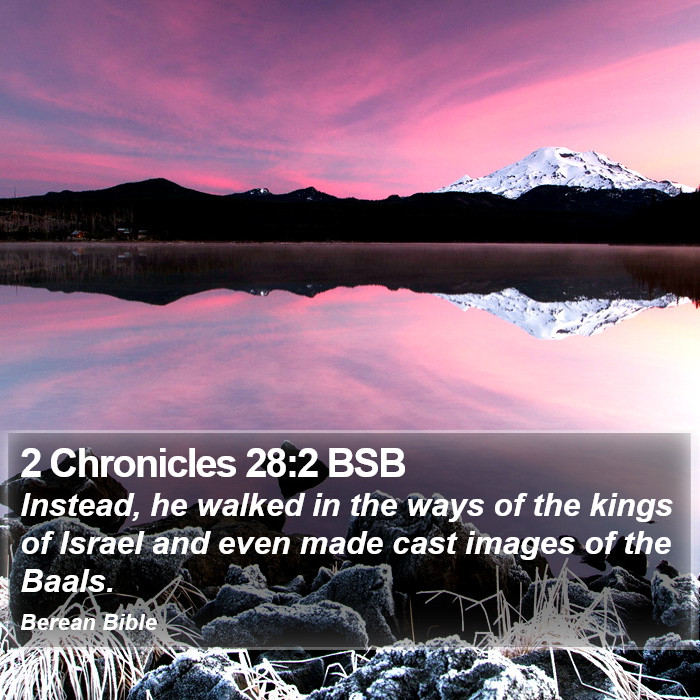 2 Chronicles 28:2 BSB Bible Study