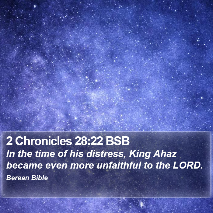 2 Chronicles 28:22 BSB Bible Study